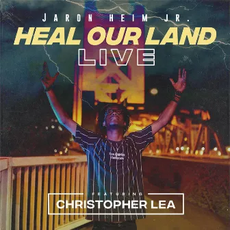 Heal Our Land (Live) by Jaron Heim Jr.