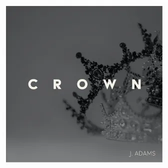 Crown by J. Adams