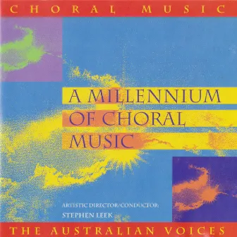 A Millennium of Choral Music by Stephen Leek