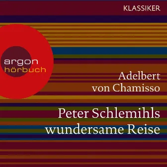 Peter Schlemihls wundersame Reise (Ungekürzte Lesung) by Adelbert von Chamisso