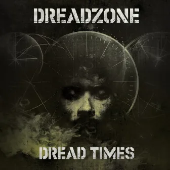 Dread Times by Dreadzone