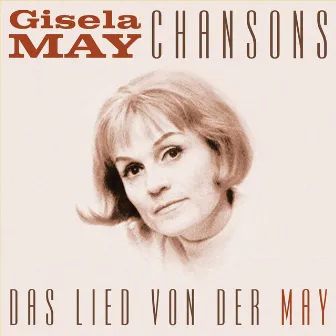 Das Lied von der May by Gisela May