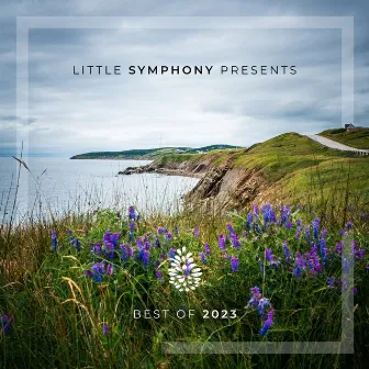 Best of 2023 by Little Symphony