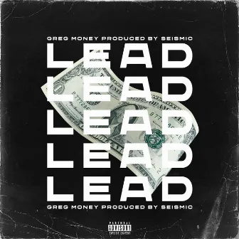 Lead by Greg Money