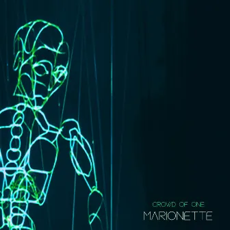 Marionette by Crowd of One