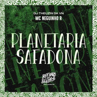 Planetaria Safadona by DJ Theuzin da VN