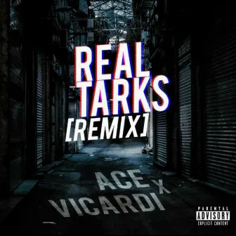 Real Tarks (Remix) by Vicardi