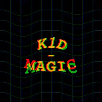 Magic by K1D