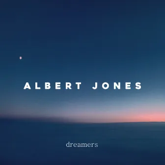 Dreamers by Albert Jones