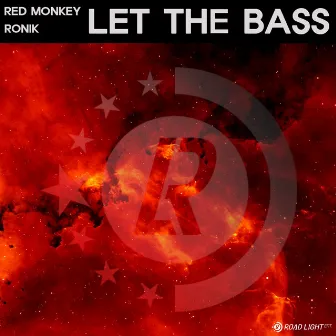 Let The Bass by Red Monkey