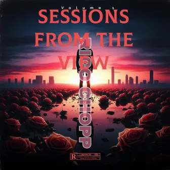 Sessions From The View by Rico Chopp