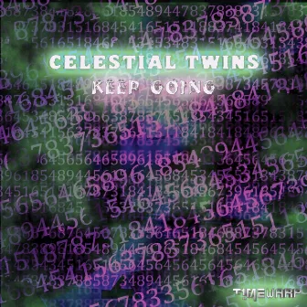 Keep Going by Celestial Twins