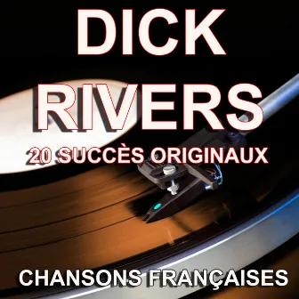 Chansons françaises (20 succès originaux) by Dick Rivers