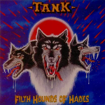 Filth Hounds of Hades by Tank