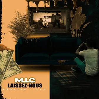 Laissez Nous by M.I.C