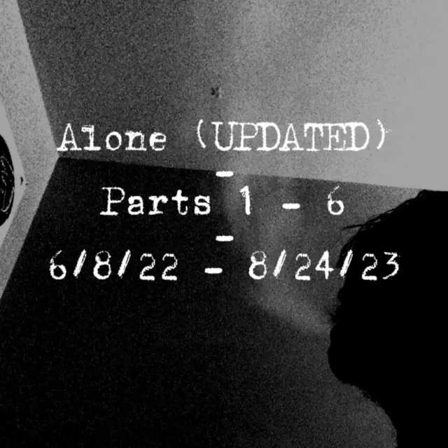 Alone, Pt. Three