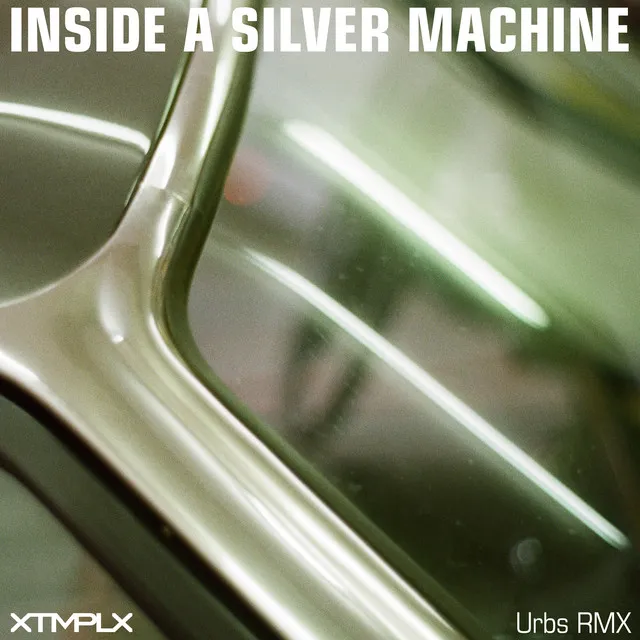 Inside A Silver Machine - Urbs Radio Remix