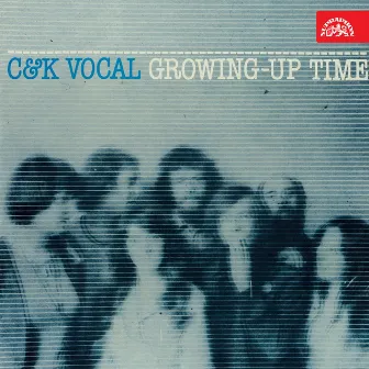 Growing-Up Time by C & K Vocal