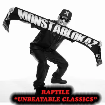 Unbeatable Classics by Raptile