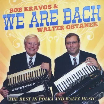 We Are Back by Bob Kravos