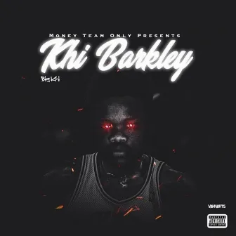 Khi Barkley (Deluxe Version) by BigKhi