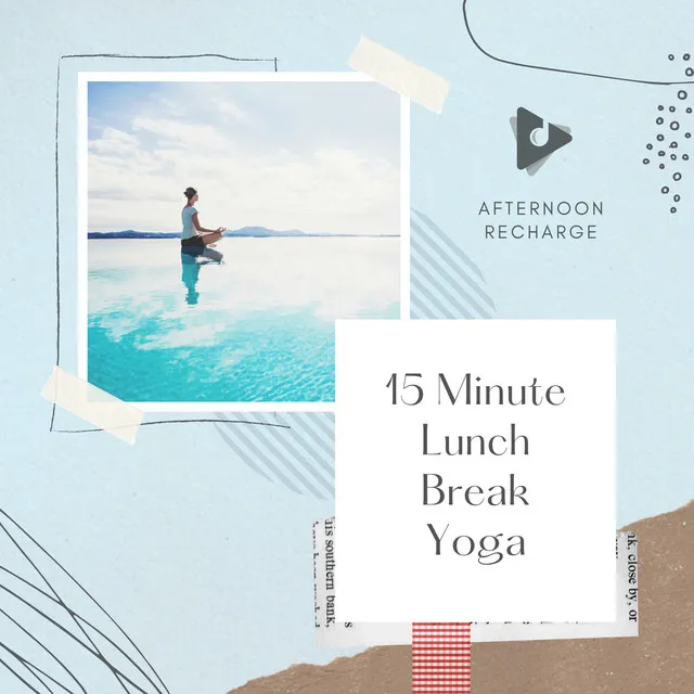 15 Minute Lunch Break Yoga