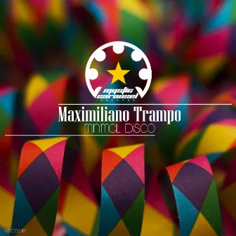 Minimal Disco by Maximiliano Trampo