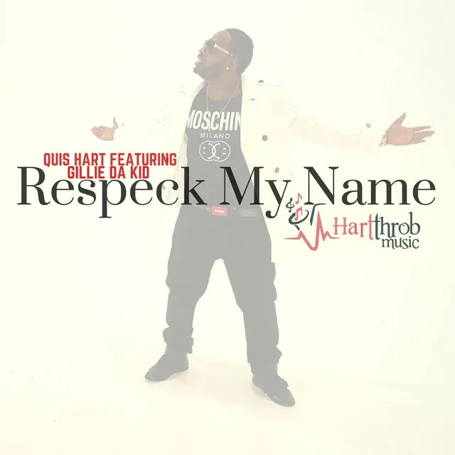 Respeck My Name (feat. Gillie da Kid)