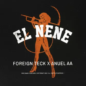 EL NENE by Foreign Teck