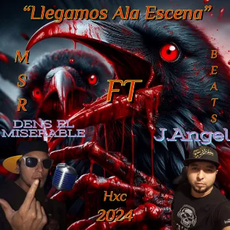 Llegamos Ala Escena by Dens El Miserable