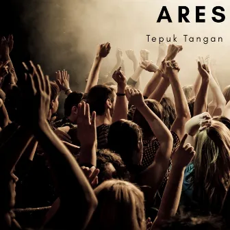 Tepuk Tangan by Ares