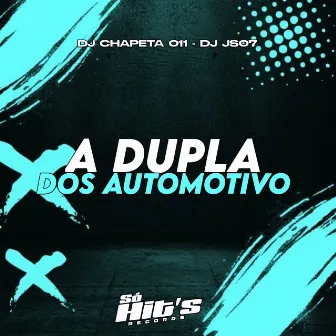 A Dupla Dos Automotivo by DJ CHAPETA 011