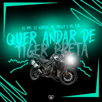 Quer Andar De Tiger Preta by MC RIELLY