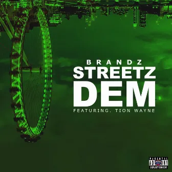 Streetz Dem by Brandz