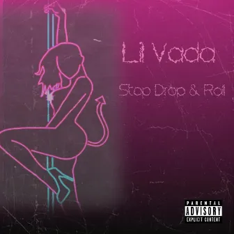 Stop Drop & Roll by Lil Vada