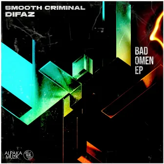 Bad Omen by Smooth Criminal