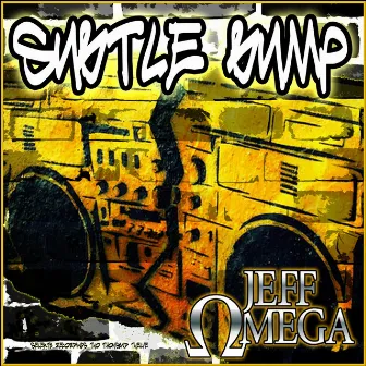 Subtle Bump by Jeff Omega