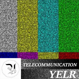 Telecommunication by YELR