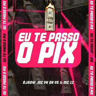 Eu Te Passo o Pix by DJHOW