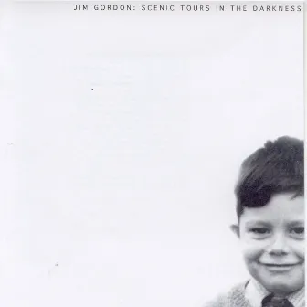 Scenic Tours in the Darkness by Jim Gordon