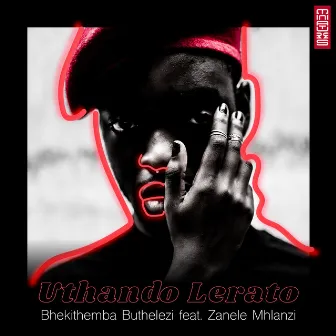 Uthando Lerato by Bhekithemba Buthelezi