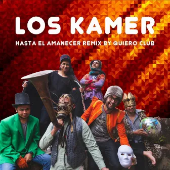 Hasta el Amanecer (Quiero Club Remix) by Los Kamer