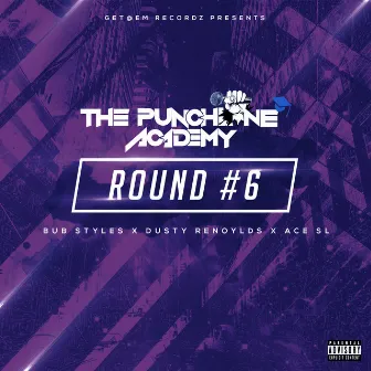 Round #6 by The Punchline Academy