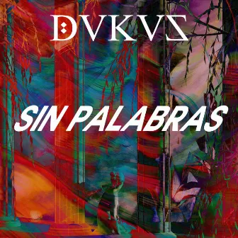 Sin Palabras by Dukus