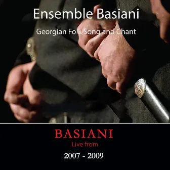 Georgian Folk Song and Chant (Live from 2007-2009) by Basiani Ensemble