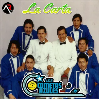 La Carta by Los Cometas Azules de Mario Rosete