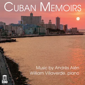 Cuban Memoirs by Andrés Alén