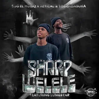 Sharp Welele by SuG El MusiQ