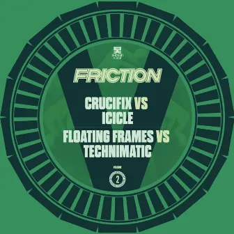 Friction vs. Vol. 2: Crucifix / Floating Frames by Icicle