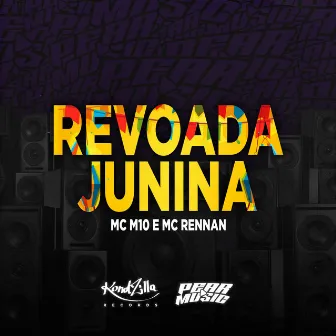 Revoada Junina by MC Rennan